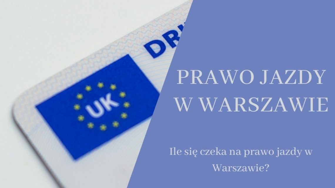 Ile się czeka na prawo jazdy w Warszawie